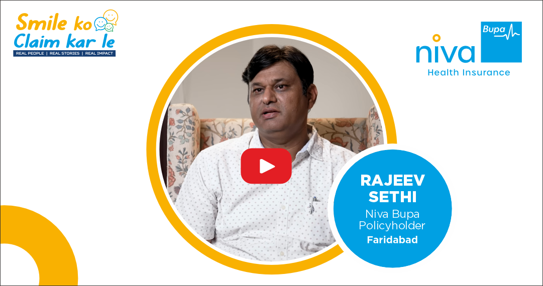 Niva Bupa | Customer Testimonials | Rajeev Sethi