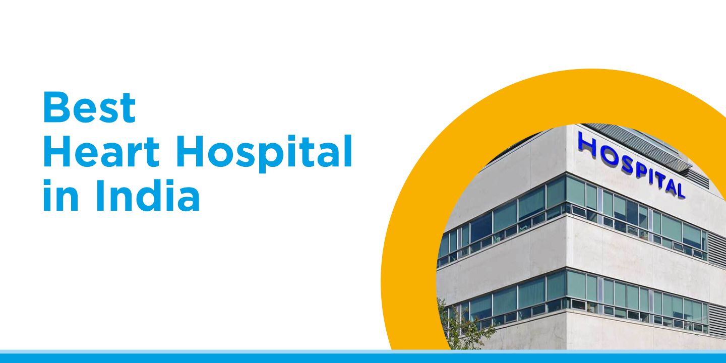 Best Heart Hospital in India